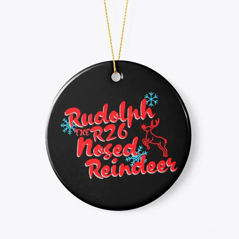 Rudolph the R26 Nosed Reindeer